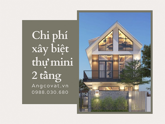 Tham khảo cách tính chi phí xây biệt thự mini 2 tầng