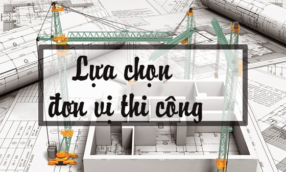 Lựa chọn đơn vị thi công phù hợp trong kích thước nhà ở theo phong thủy