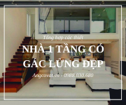 Tổng hợp các thiết nhà 1 tầng có gác lửng đẹp lại tiết kiệm chi phí